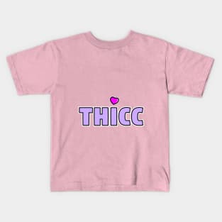 Thicc with two Cs Kids T-Shirt